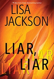 Liar, Liar (Lisa Jackson)