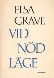 Vid Nödläge (Elsa Grave)