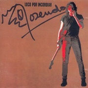 Loco Por Incordiar – Rosendo (1985)
