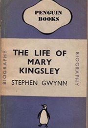 The Life of Mary Kingsley (Stephen Gwynn)