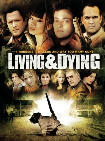 Living &amp; Dying (2007)