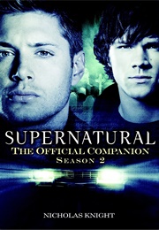 Supernatural: The Official Companion Season 2 (Nicholas Knight)