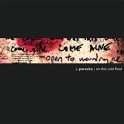 I, Parasite - On This Cold Floor