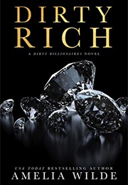 Dirty Rich (Amelia Wild)