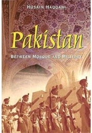 Pakistan: Between Mosque and Military (Husain Haqqani)