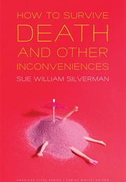 How to Survive Death and Other Inconveniences (Sue)