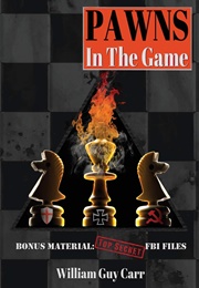Pawns in the Game (William Guy Carr)