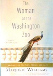 The Woman at the Washington Zoo (Marjorie Williams)