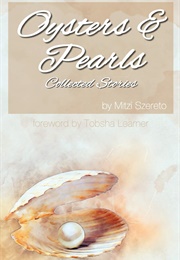 Oysters and Pearls: Collected Stories (Mitzi Szereto)