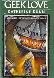 Geek Love (Katherine Dunn)