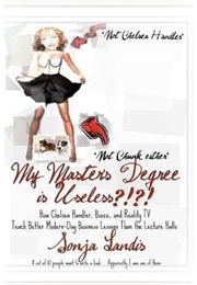 My Masters Degree Is Useless (Sonja Landis)