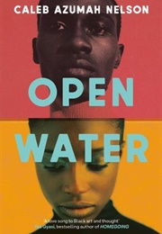 Open Water (Caleb Azumah Nelson)