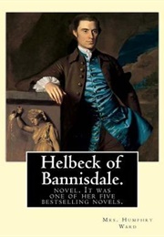 Helbeck of Bannisdale (Mrs. Humphry Ward)