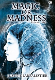 Magic or Madness (Justine Larbalestier)