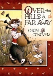 Over the Hills & Far Away (Conover, Chris)