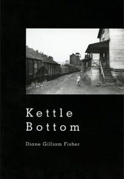 Kettle Bottom (Diane Gilliam Fisher)