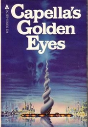 Capella&#39;s Golden Eyes (Evans, Christopher)