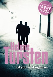 I Skydd Av Skuggorna (Helene Tursten)