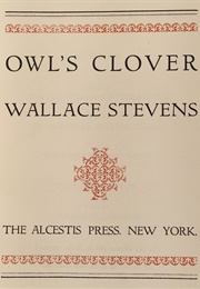 Owl's Clover (Wallace Stevens)