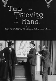 The Thieving Hand (1908)