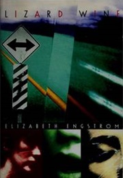 Lizard Wine (Elizabeth Engstrom)