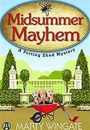 Midsummer Mayhem (Marty Wingate)