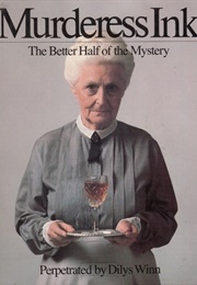 Murderess Ink: The Better Half of the Mystery (Dilys Winn)