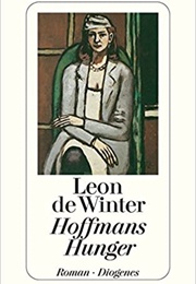 Hoffmans Hunger (Leon De Winter)