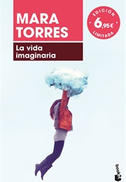La Vida Imaginaria (Mara Torres)