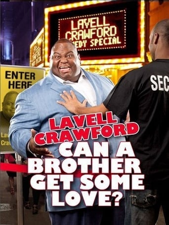 Lavell Crawford: Can a Brother Get Some Love? (2011)