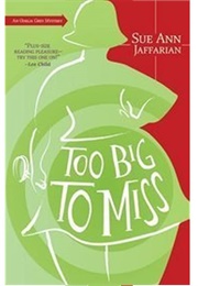 Too Big to Miss (Sue Ann Jaffarian)