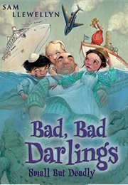 Bad, Bad Darlings (Sam Llewellyn)