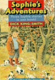Sophie's Adventures (Dick King-Smith)