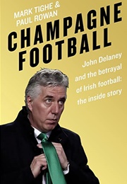 Champagne Football (Mark Tighe)