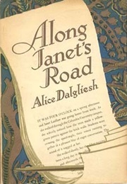 Along Janet's Road (Alice Dalgliesh)