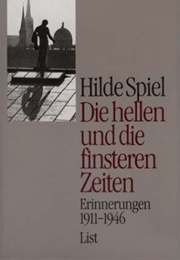 Die Hellen Und Die Finsteren Zeiten (Hilde Spiel)
