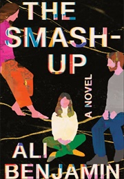 The Smash-Up (Ali Benjamin)