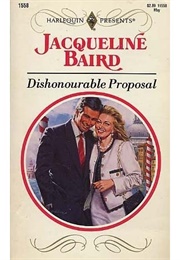 Dishonourable Proposal (Jacqueline Baird)