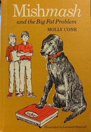 Mishmash and the Big Fat Problem (Molly Cone)