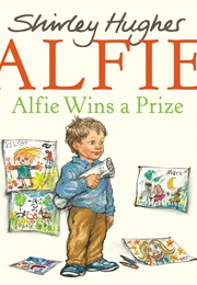 Alfie Wins a Prize (Shirley Hughes)
