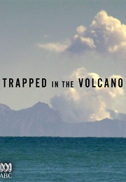 Trapped in the Volcano (2020)