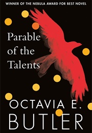 Parable of the Talents (Octavia E. Butler)