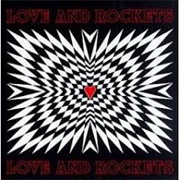 Love and Rockets - Love and Rockets