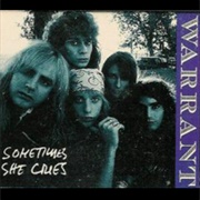 Sometimes She Cries - Warrant