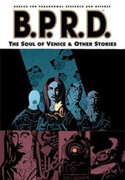 B.P.R.D.: The Soul of Venice &amp; Other Stories (Mike Mignola)