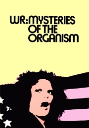 WR: Mysteries of the Organism (1971)