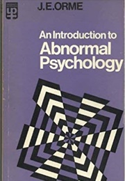 An Introduction to Abnormal Psychology (J. E. Orme)