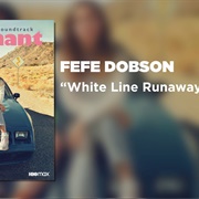 Fefe Dobson - White Line Runaways
