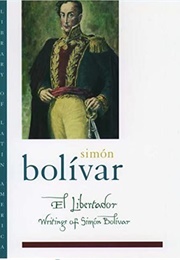 El Libertador: Writings of Simon Bolivar (Simon Bolivar)