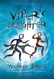 Viper's Daughter (Michelle Paver)